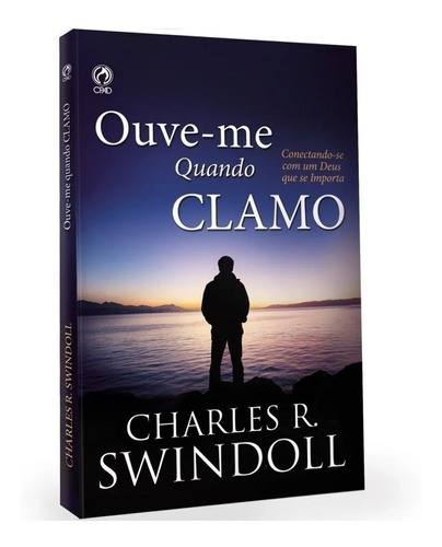 Livro - Ouve-me Quando Clamo - Charles R. Swindoll