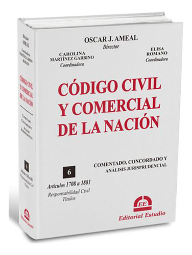 Codigo Civil Y Comercial De La Nacion. Tomo 6 - Encuad - Ame