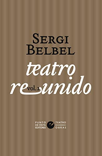 Libro Teatro Reunido Vol.2 De Belbel Sergi