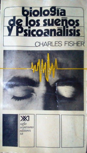 Libro, Biología De Los Sueños Psicoanálisis, Charles Fisher 