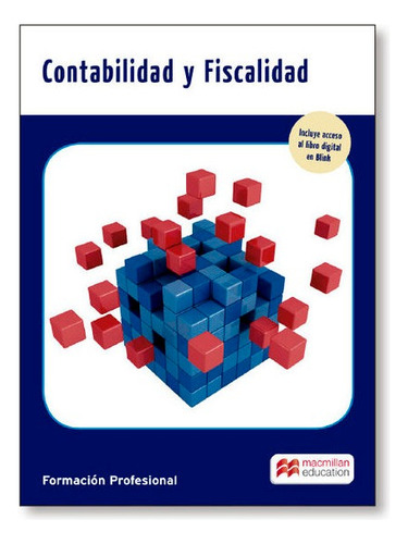 Contabilidad Y Fiscalidad. Grado Superior, De Macmillan Profesional. Editorial Macmillan En Español