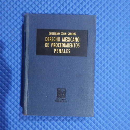 Derecho Mexicano De Procedimientos Penales, 7a Ed. Porrua