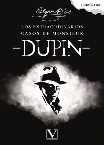 Los Extraordinarios Casos De Monsieur Dupin - Poe, Edgar All