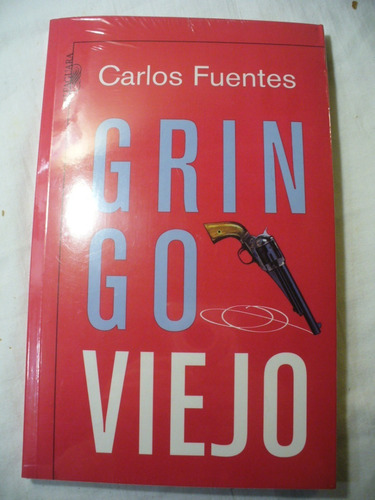 Gringo Viejo - Carlos Fuentes - Alfaguara - Ver Envío