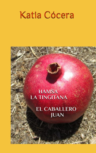 Libro: Hamsa La Tingitana El Caballero Juan (spanish