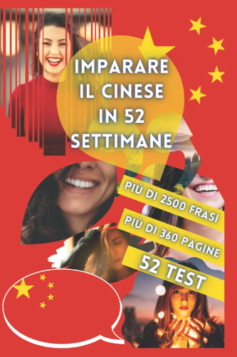 Libro: Imparare Il Cinese In 52 Settimane (italian Edition)