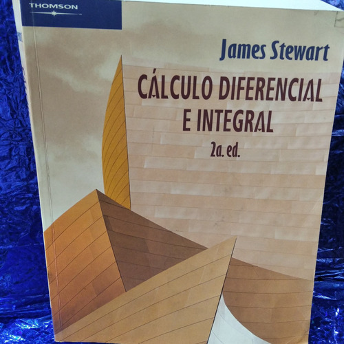 Libro Cálculo Diferencial E Integral 2ed