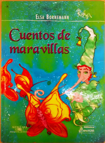 Cuentos De Maravilla Elsa Bornemann (tapa Dura) (Usado)