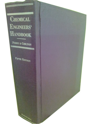 Chemical Engineers Handbook