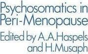 Psychosomatics In Peri-menopause - A. A. Haspels (paperba...