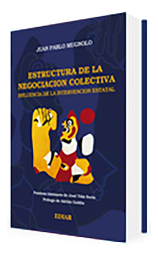 Estructura De La Negociacion Colectiva - Mugnolo, Juan P