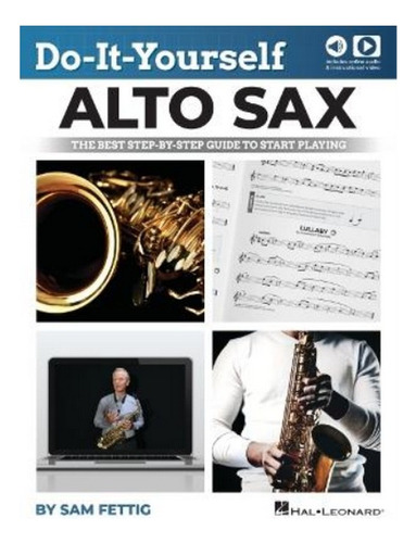 Do-it-yourself Alto Sax - Sam Fettig. Eb6