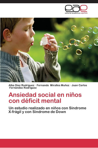 Libro:ansiedad Social En Niños Con Déficit Mental: Un Estudi