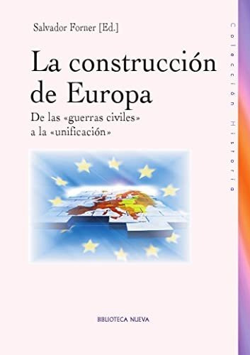 Libro La Construccion De Europa De Forner Munoz Salvad