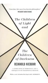 The Children Of Light And The Children Of Darkness, De Reinhold Niebuhr. Editorial University Chicago Press, Tapa Blanda En Inglés