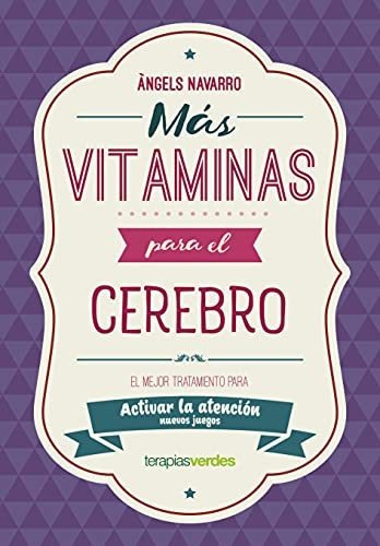 Más Vitaminas Para El Cerebro: Atención: El Mejor Tratamient