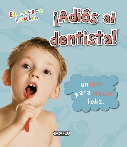 Libro Cuerpo Humano ¡adiós Al Dentista!