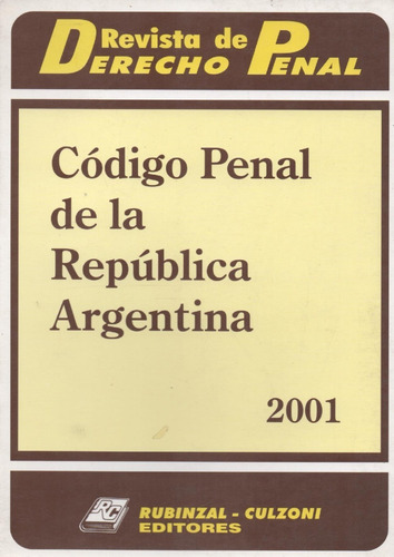 Código Penal De La República Argentina 2001