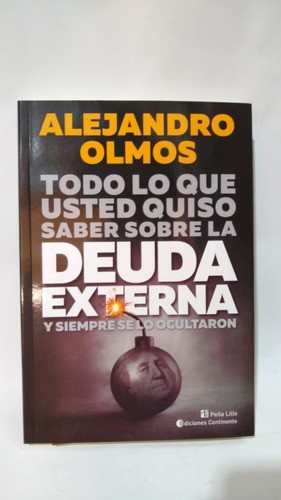 La Deuda Externa - Alejandro Olmos | Continente