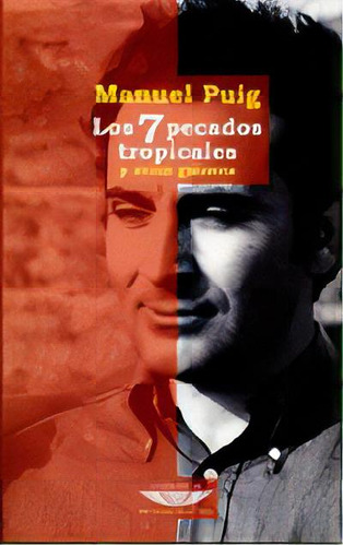 Los 7 Pecados Tropicales: Y Otros Guiones, De Puig, Manuel. Serie N/a, Vol. Volumen Unico. Editorial Cuenco De Plata, Tapa Blanda, Edición 1 En Español, 2004