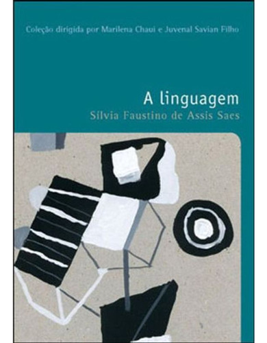 A Linguagem, De Saes, Silvia Faustino De Assis. Editorial Wmf Martins Fontes, Tapa Mole, Edición 2013-08-23 00:00:00 En Português