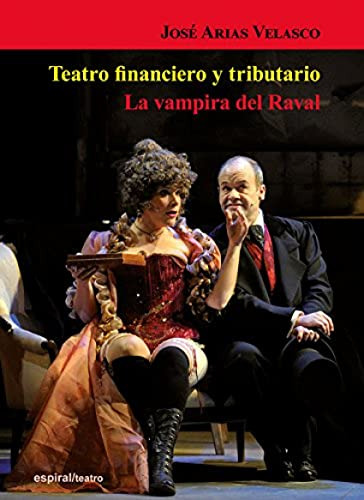 Libro Teatro Financiero Y Tributario. La Vampira Del Raval D