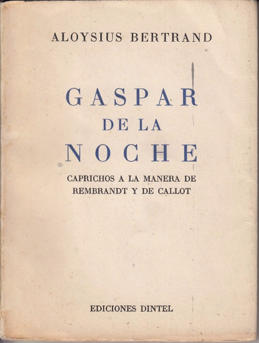 Gaspar De La Noche Aloysius Bertrand Rembrandt Callot