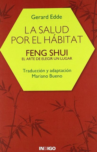 La Salud Por El Habitat - Feng Shui El Arte De Elegir Un Lug