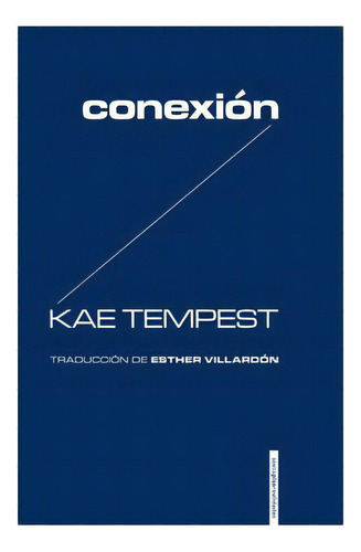 Conexión, De Tempest, Kate. Editorial Sexto Piso, Tapa Blanda En Español