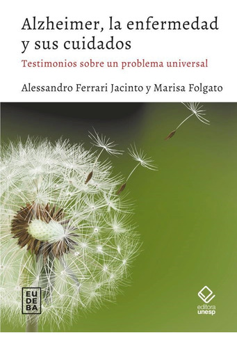 Alzheimer, La Enfermedad Y Sus Cuidados - Ferrari Jacinto, F