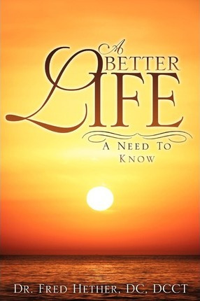 Libro A Better Life - Dr  Dc Dcct Hether