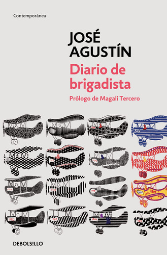 Diario de brigadista, de Agustín, José. Serie Contemporánea Editorial Debolsillo, tapa blanda en español, 2022