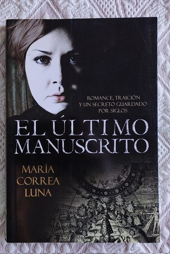 Libro El Ultimo Manuscrito - Maria Correa Luna (Usado)