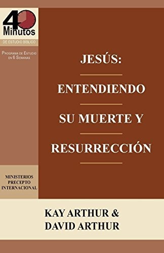 Libro : Jesus Entendiendo Su Muerte Y Resurreccion - Un...