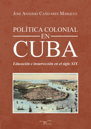 Política Colonial En Cuba