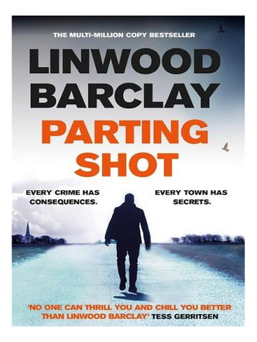 Parting Shot (paperback) - Linwood Barclay. Ew05