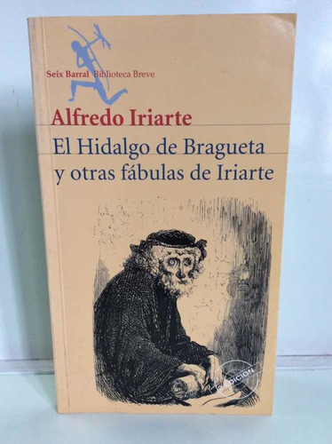 Hidalgo De Bragueta Y Otras Fábulas De Iriarte - A. Iriarte