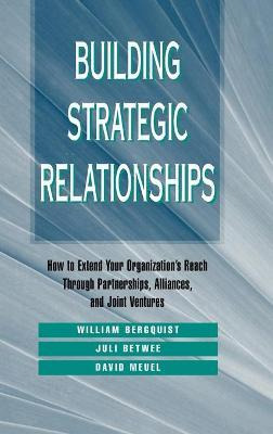 Libro Building Strategic Relationships - William H. Bergq...