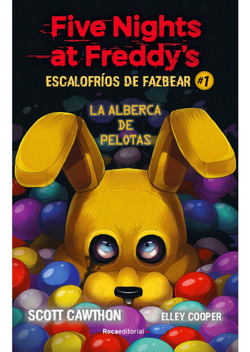 El Parque De Bolas - Escalofrios De Fazbear 1 - Five Nights 