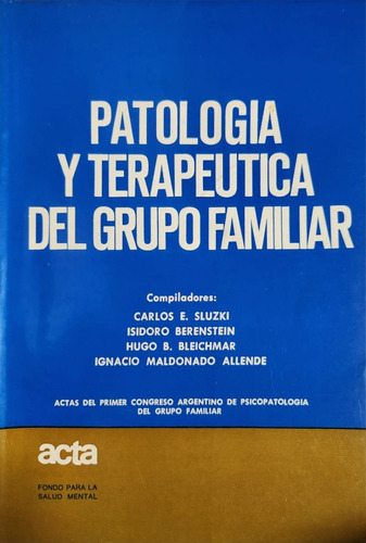 Patología Y Terapeutica Del Grupo Familiar I. M. Allende