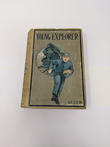  Young Explorer  By Alger (hardcover) Vintage Read Ccq