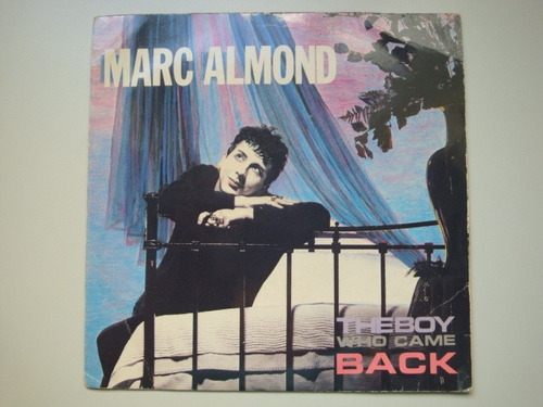 Marc Almond / Soft Cell The Boy Who Came 7  Vinilo Uk 84 Cx