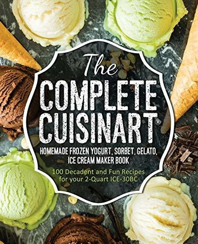 Book : The Complete Cuisinart Homemade Frozen Yogurt,...