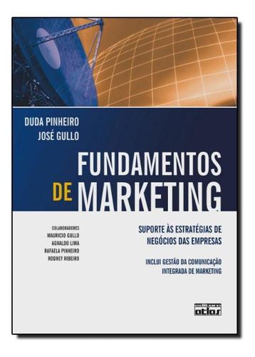 Fundamentos de marketing, de Duda Pinheiro. Editora ATLAS - GRUPO GEN, capa mole em português