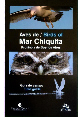 Aves De Mar Chiquita - Miguel Hoyuelos, De Miguel Hoyuelos. Editorial Eudem En Español