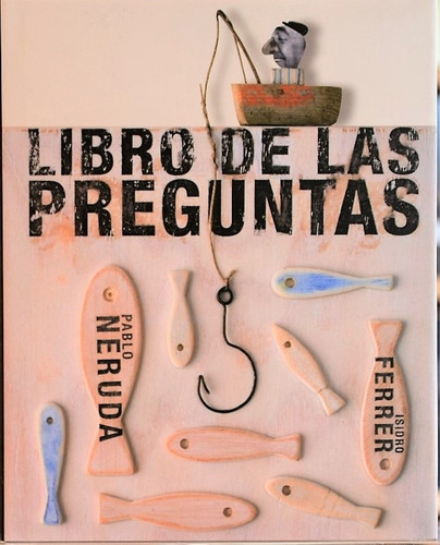 Libro De Las Preguntas - Pablo Neruda