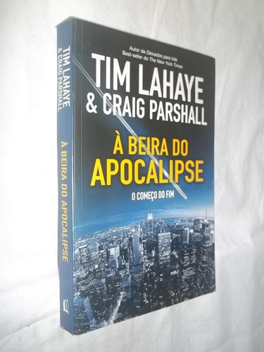 Livro - A Beira Do Apocalipse - Tim Lahaye & Craig Parshall
