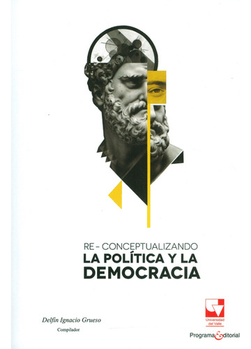 Reconceptualizando La Política Y La Democracia