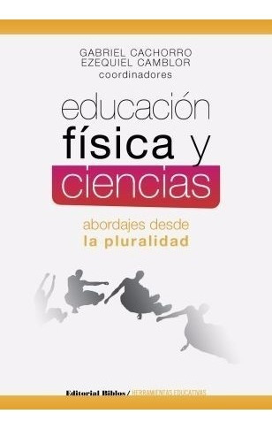 Educación Física Y Ciencias Gabriel Cachorro Y Otro (bi)