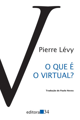 O que é o virtual?, de Lévy, Pierre. Série Coleção Trans Editora 34 Ltda., capa mole em português, 2011